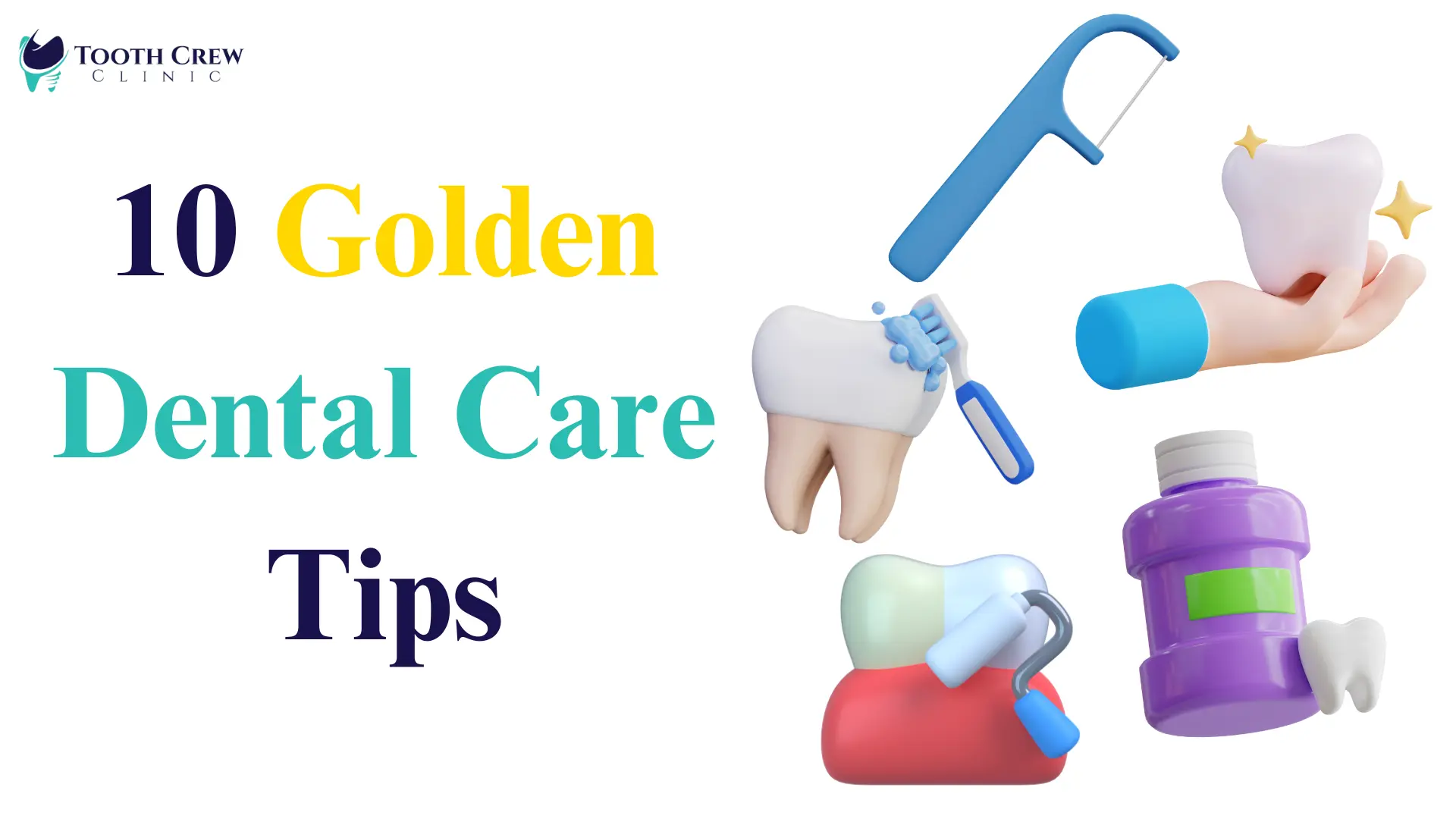 10 Golden Dental Care Tips